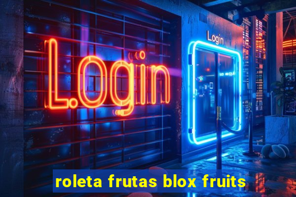 roleta frutas blox fruits